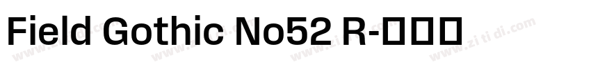 Field Gothic No52 R字体转换